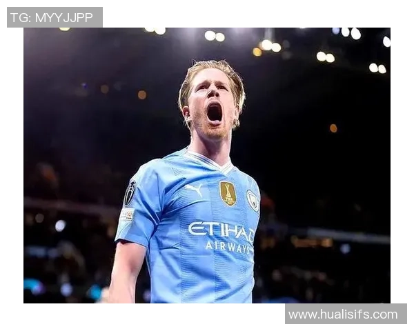 德布劳内：足坛魔术师的传球艺术与比赛智慧解析